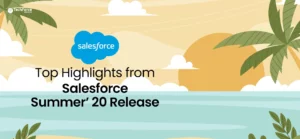 top-highlights-from-salesforce-summer-20-release-notes