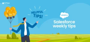 salesforce-weekly-tips