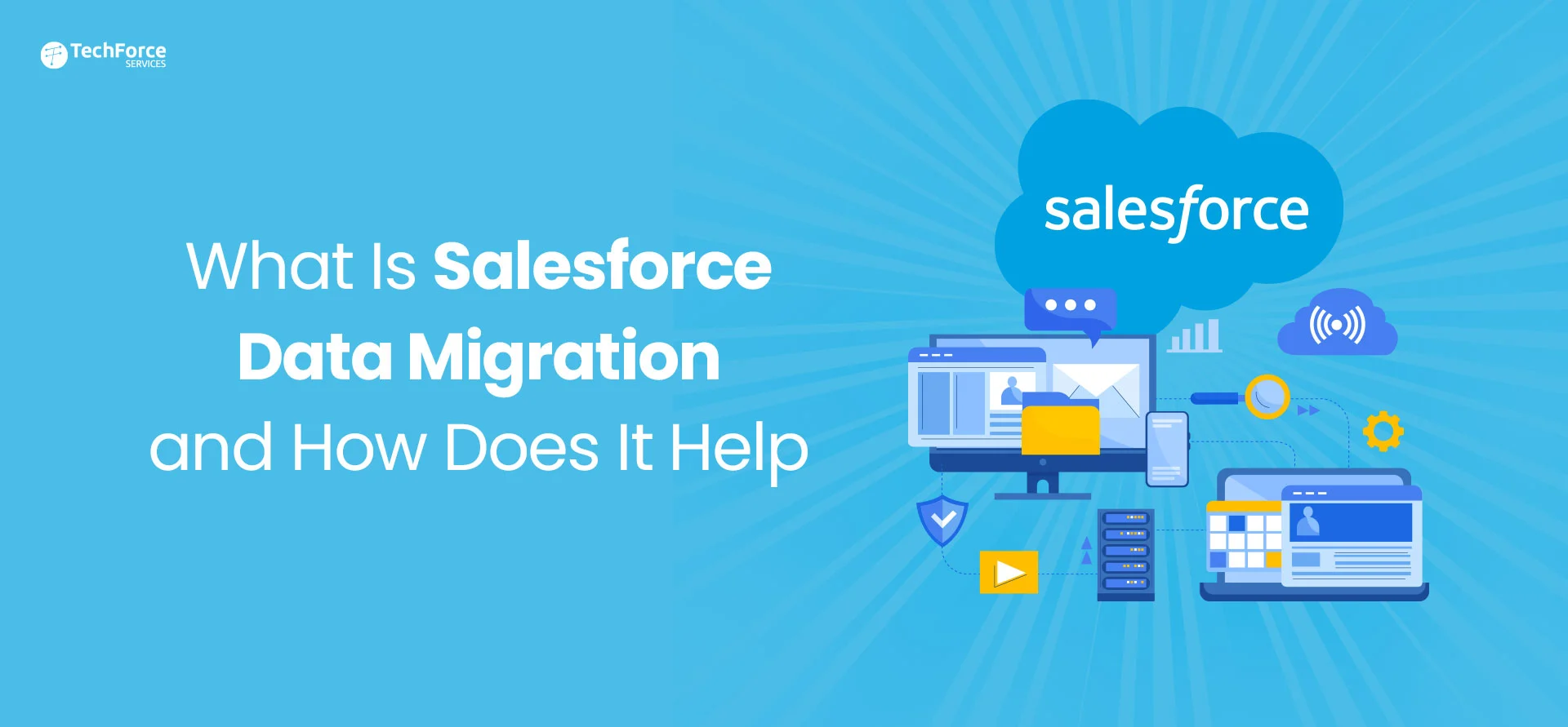 What-Is-Salesforce-Data-Migration-and-How-Does-It-Help