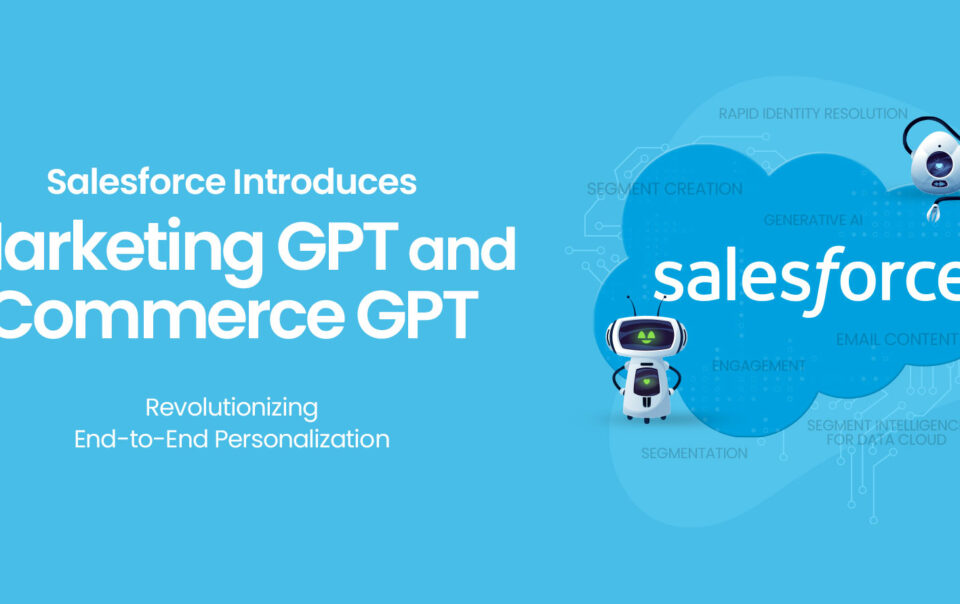 Salesforce-Introduces-Marketing-GPT-and-Commerce-GPT-Revolutionizing-End-to-End-Personalization
