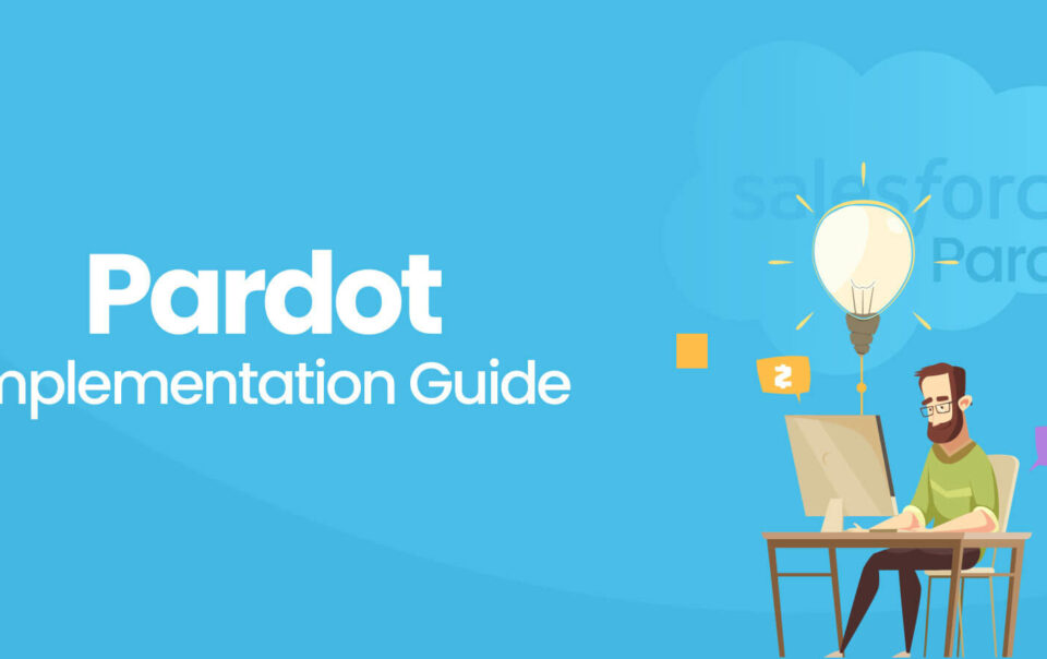Pardot-Setup-Implementation-Guide