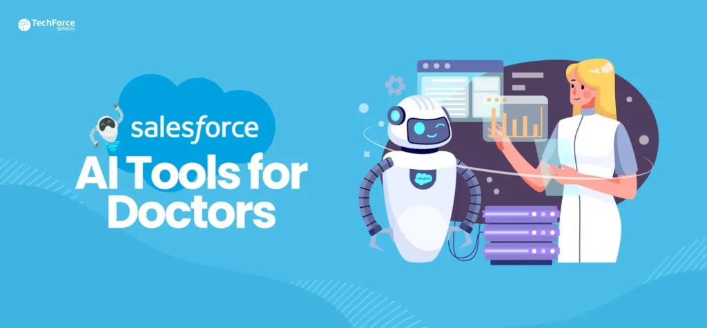 Salesforce AI tools for doctors, medical professionals