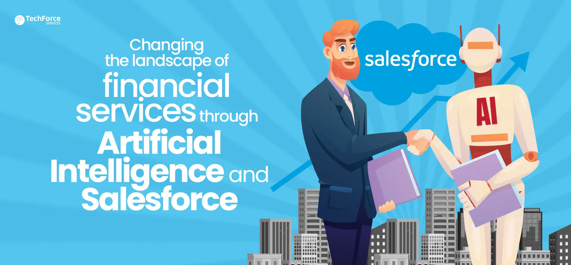 Changing the landscape of financial services through Artificial Intelligence and Salesforce