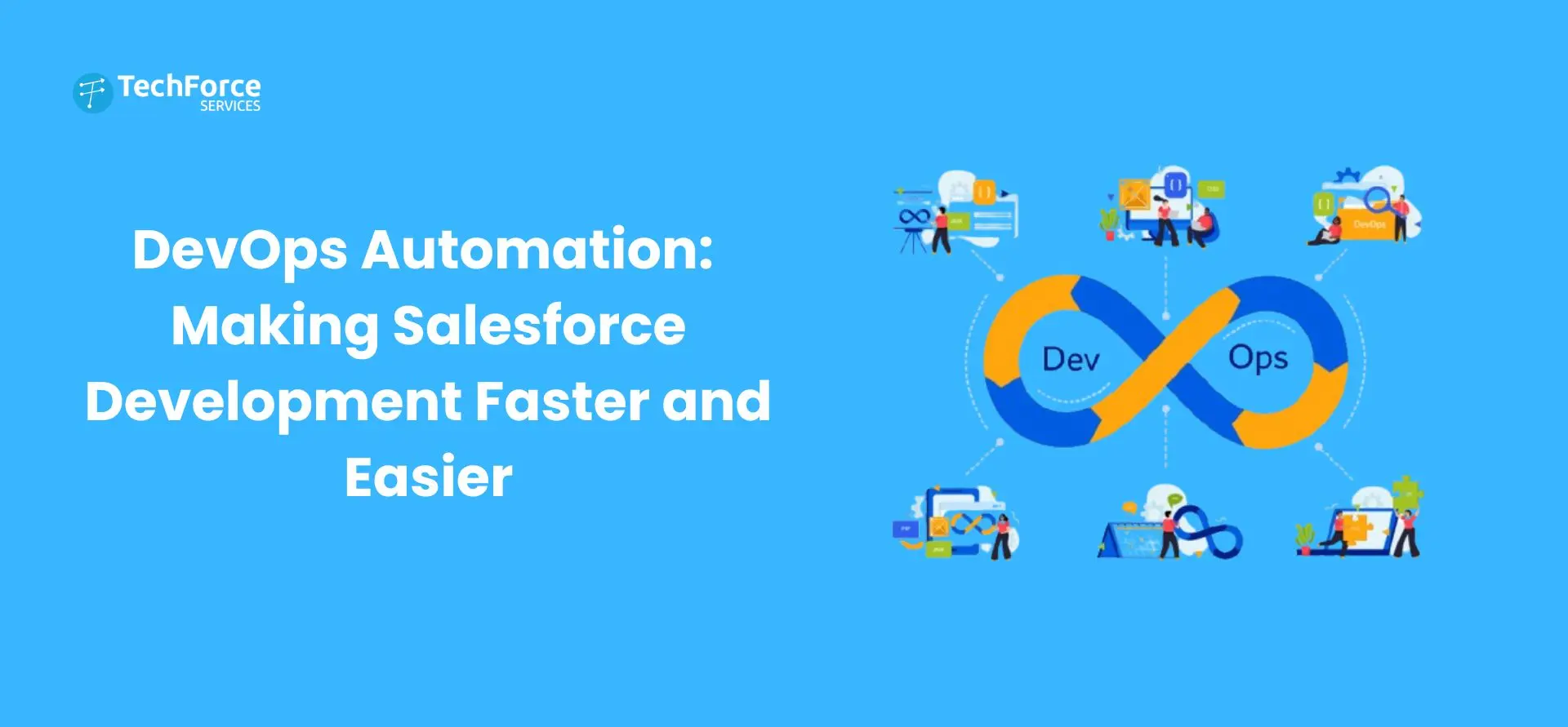 Making Salesforce Development Faster and Easier