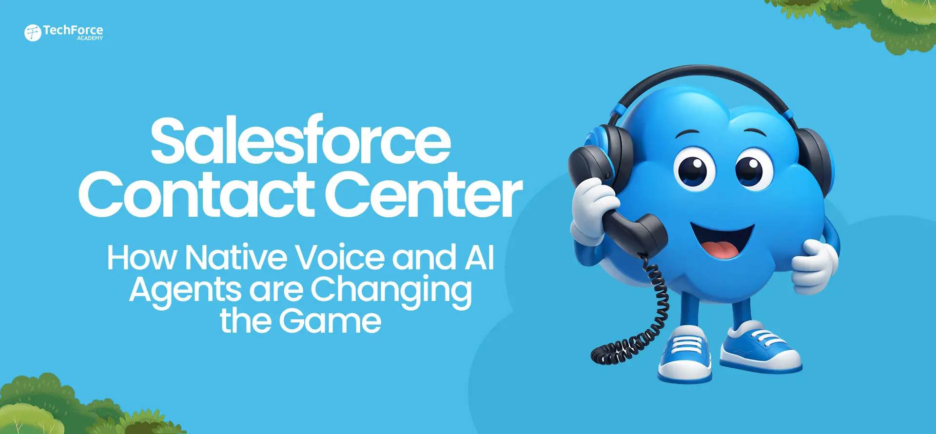 Overview of the new Salesforce contact center featuring native voice and AI agents.